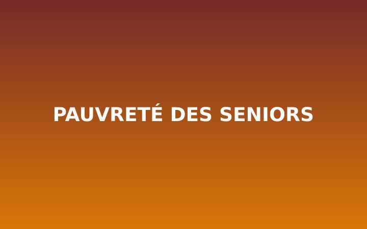 Pauvreté des seniors : ce que l’Assemblée nationale cherche à établir