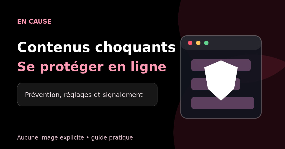 Illustration En cause sur la pru00e9vention face aux contenus choquants en ligne