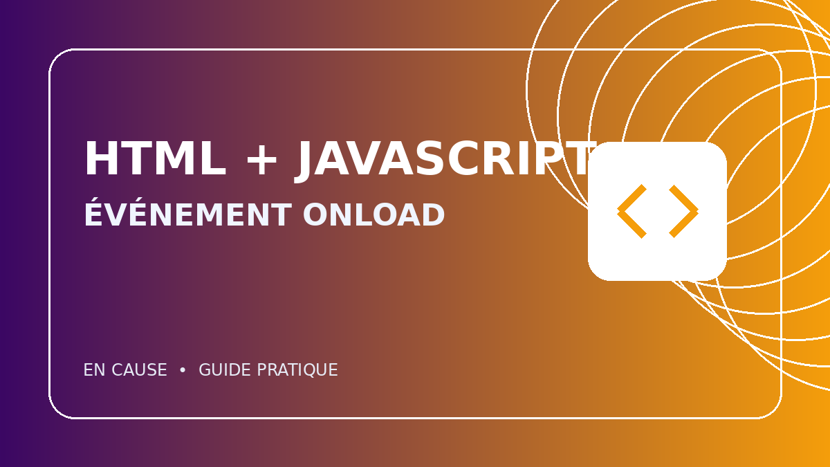 Comprendre l’événement onload en HTML et JavaScript