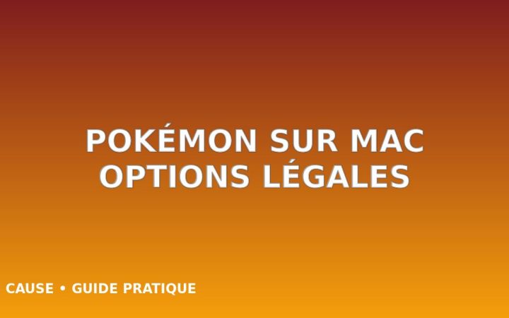 Jouer aux anciens Pokémon sur Mac : ce qui est légal et les options sûres